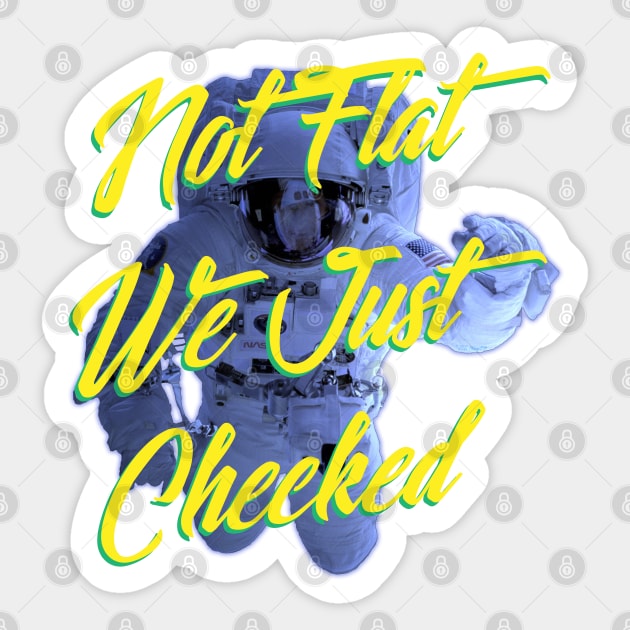 Not Flat We Just Checked Sticker by chilangopride